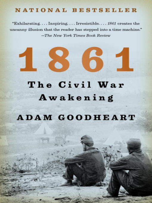 Title details for 1861 by Adam Goodheart - Available